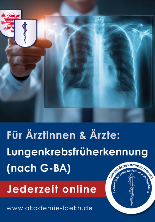 Das Bild wirbt für die Fortbildung "Lungenkrebsfrüherkennung (nach G-BA)" der Akademie für ärztliche Fort- und Weiterbildung der Landesärztekammer Hessen. Das On-Demand Webinar ist jederzeit online abrufbar und richtet sich an Ärztinnen und Ärzte.