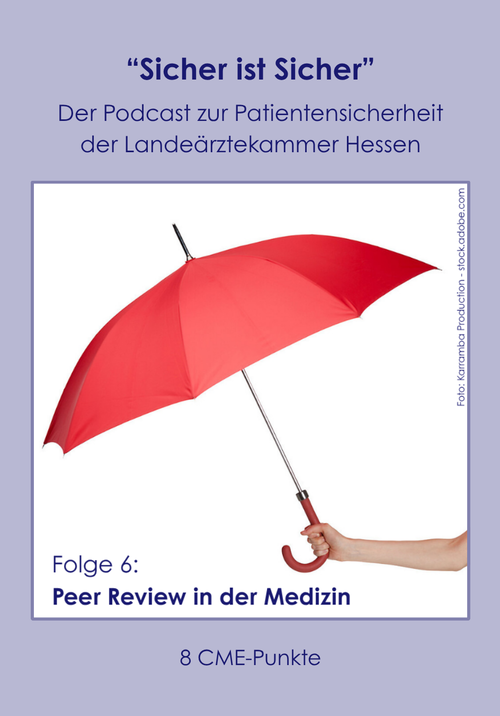 Das Bild zeigt einen roten Regenschirm, der als Logo des Podcasts "Sicher ist Sicher - der Podcast zur Patientensicherheit der LÄKH" fungiert. Hier wird für Folge 6 zu Peer Review in der Medizin geworben.