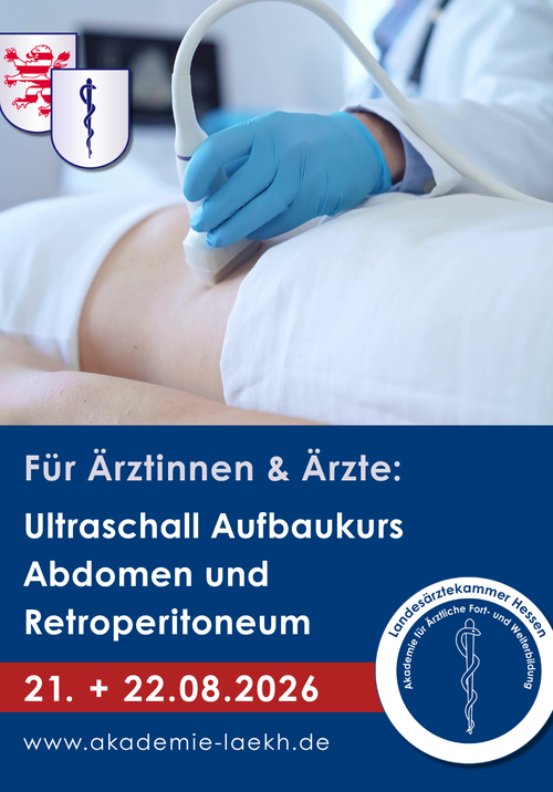 Das Bild wirbt für die Fortbildung "Ultraschall Aufbaukurs: Abdomen und Retroperitoneum" der Akademie für ärztliche Fort- und Weiterbildung der Landesärztekammer Hessen. Die Fortbildung richtet sich an Ärztinnen und Ärzte und findet am 21. Und 22.08.2026 statt.